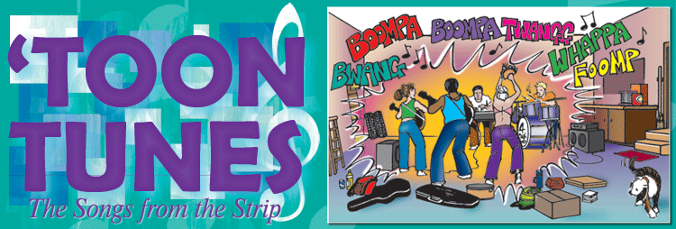 Header Graphic: 'Toon Tunes, The Songs from the Strips